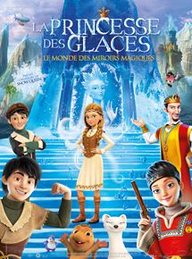 La Princesse des glaces, le monde des miroirs magiques streaming