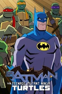 Batman vs. Teenage Mutant Ninja Turtles streaming