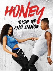 Honey : Rise Up and Dance streaming