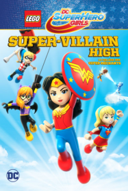 LEGO DC Super Hero Girls: Super-Villain High streaming