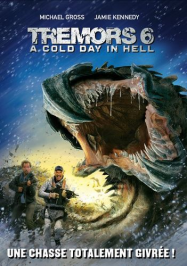 Tremors 6: A Cold Day In Hell