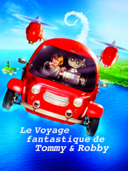 Le voyage fantastique de Tommy et Robby streaming