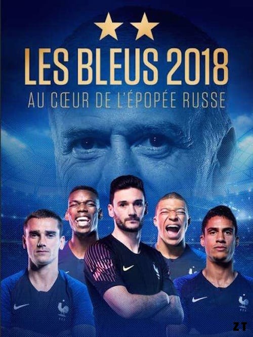 Les Bleus 2018, au coeur de l'épopée russe