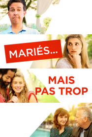 Mariés... mais pas trop