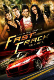 Fast Track: Sans limites streaming