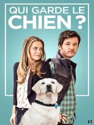 Qui garde le chien ? streaming