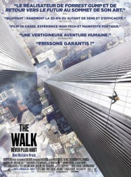 The Walk – Rêver Plus Haut streaming