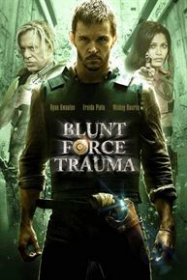 Blunt Force Trauma streaming