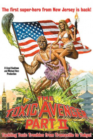 Toxic avenger 2 streaming