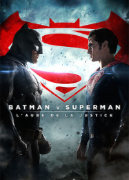 Batman v Superman : L’Aube de la Justice streaming