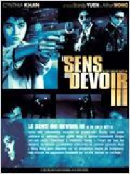 Le Sens du devoir 3 streaming