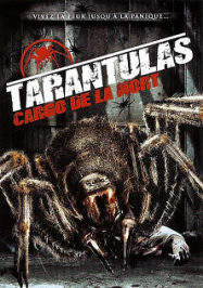 Tarantula : Cargo de la Mort streaming