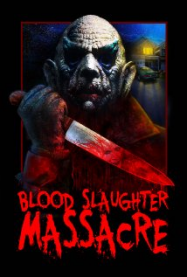 Blood Slaughter Massacre streaming