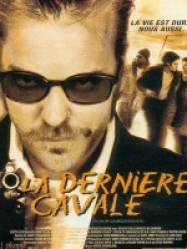 La Derniere Cavale streaming