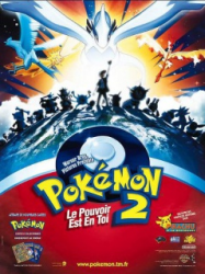 Pokémon Le Film 02 – Le Pouvoir Est En Toi streaming