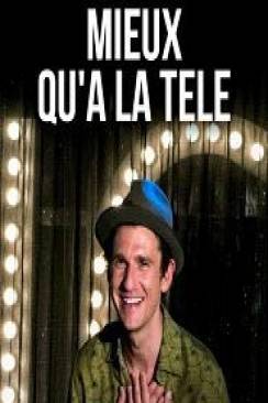 Mieux qu'à la télé