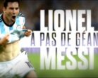 Les Grands : Lionel Messi, à pas de géant – 11 janvier 2016