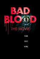 Bad Blood: The Movie streaming