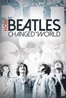 How the Beatles Changed the World streaming