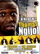 Thomas Ngijol – A Block !