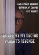 Stalked by My Doctor: Patient’s Revenge streaming