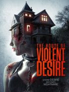 The House of Violent Desire streaming