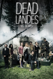 Dead Landes, les escapés streaming