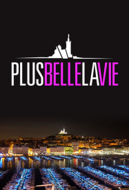 Plus belle la vie - L'integrale streaming