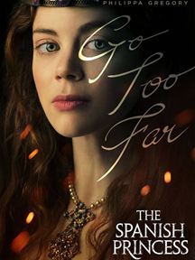 the Spanish Princess saison 1 épisode 7